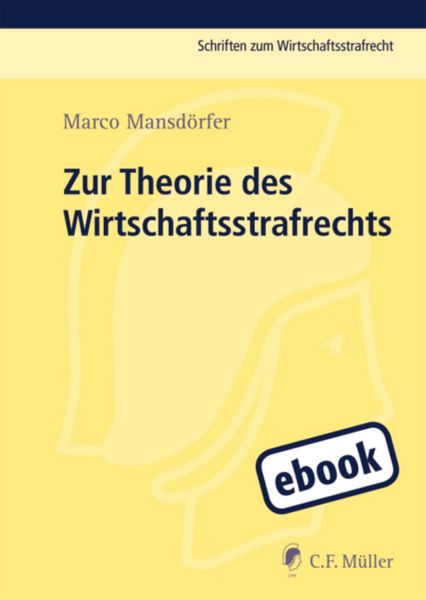 Produktbild: Zur Theorie des Wirtschaftsstrafrechts