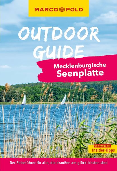 MARCO POLO OUTDOOR GUIDE Reiseführer Mecklenburgische Seenplatte, Taschenbuch von Lars Sittig, MairDuMont, 9783575019219