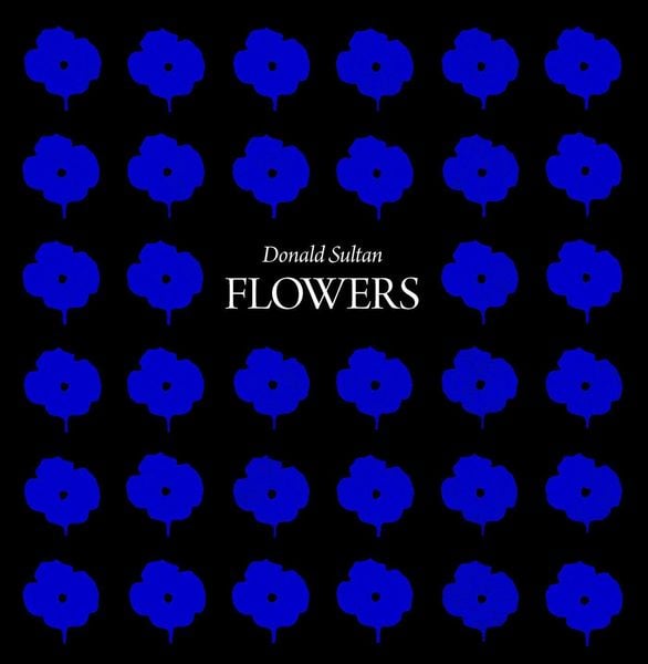 Produktbild: Donald Sultan: Flowers