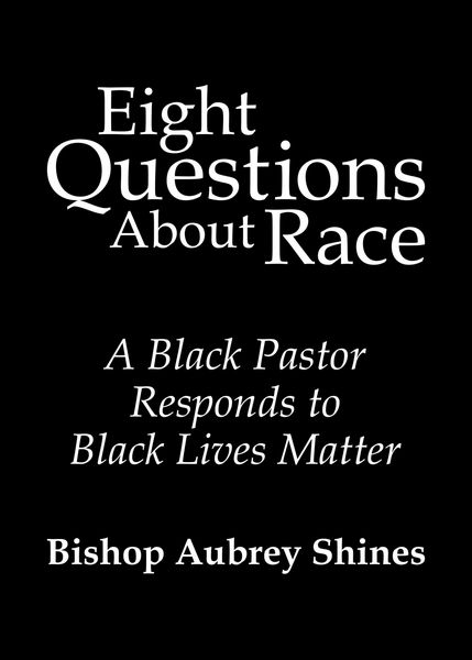 Produktbild: Eight Questions About Race: A Black Pastor Responds to Black Lives Matter