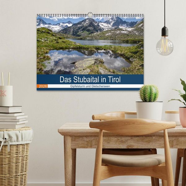 Produktbild: Das Stubaital in Tirol - Gipfelsturm und Gletscherseen (Wandkalender 2026 DIN A3 quer), CALVENDO Monatskalender