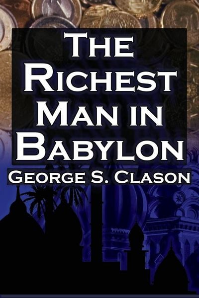 Produktbild: The Richest Man in Babylon (Megalodon Financial Success Series, Book 1)