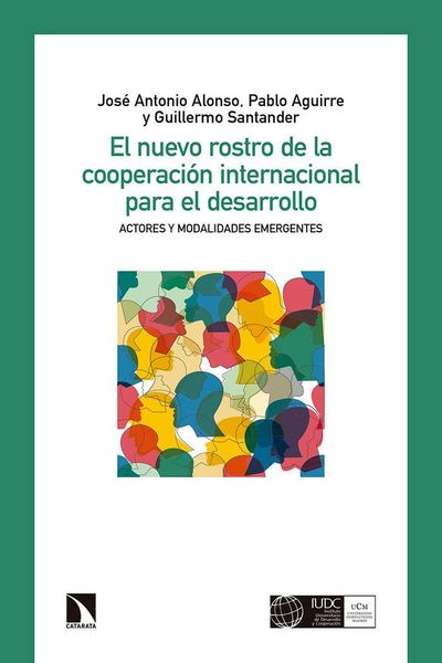 Produktbild: El nuevo rostro de la cooperaci&oacute;n internacional para el desarrollo: Actores y modalidades emergentes