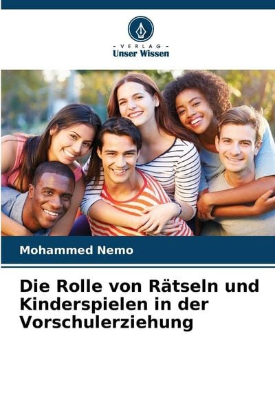 Produktbild: Die Rolle von R&auml;tseln und Kinderspielen in der Vorschulerziehung