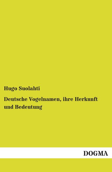 Produktbild: Deutsche Vogelnamen, ihre Herkunft und Bedeutung