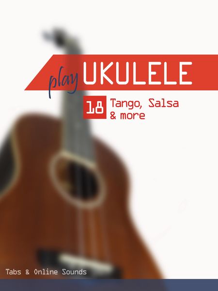 Produktbild: Play Ukulele - 18 Tango, Salsa & more
