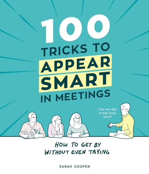 Produktbild: 100 Tricks to Appear Smart In Meetings