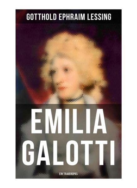 Produktbild: Emilia Galotti: Ein Trauerspiel