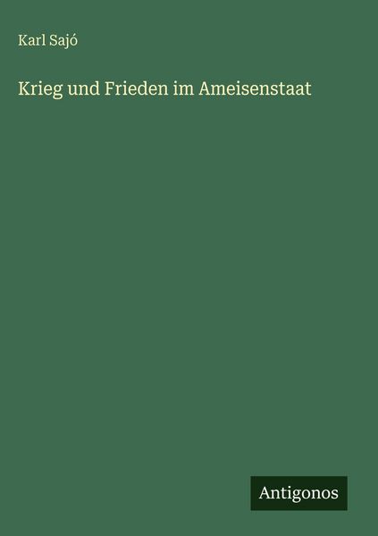Produktbild: Krieg und Frieden im Ameisenstaat