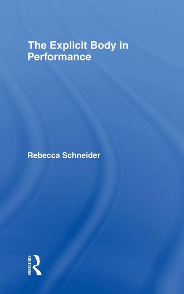 Produktbild: The Explicit Body in Performance