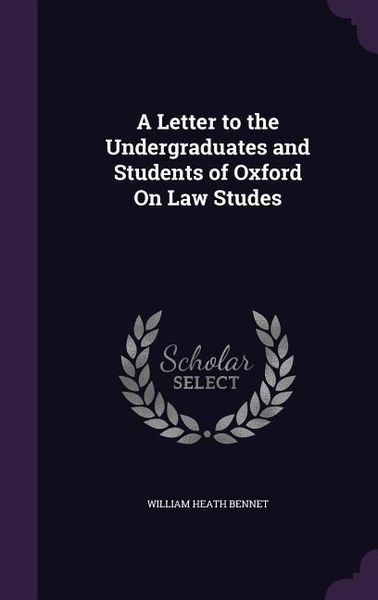 Produktbild: A Letter to the Undergraduates and Students of Oxford On Law Studes