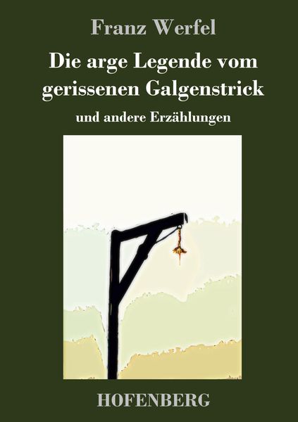 Produktbild: Die arge Legende vom gerissenen Galgenstrick