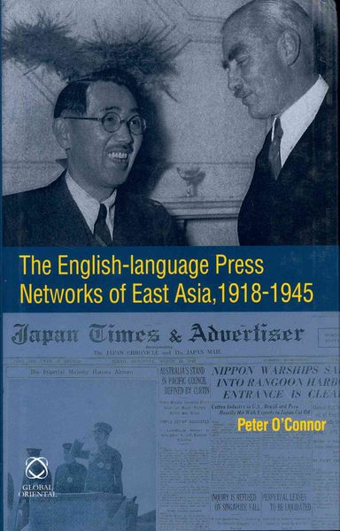 Produktbild: The English-Language Press Networks of East Asia, 1918-1945