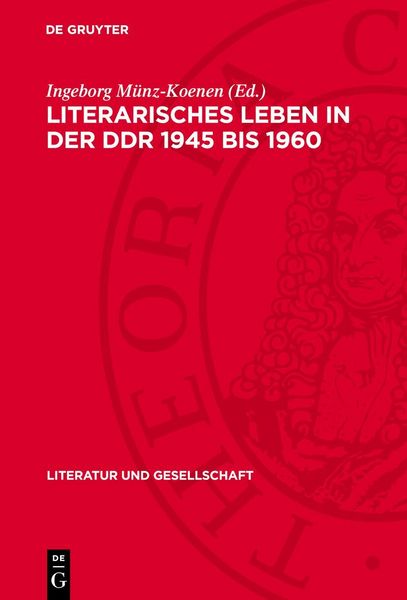 Produktbild: Literarisches Leben in der DDR 1945 bis 1960