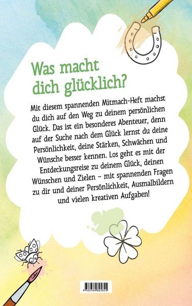 Produktbild: Mein Gl&uuml;cks-Heft. Ausmalen, ausf&uuml;llen und mehr &uuml;ber das eigene Gl&uuml;ck herausfinden