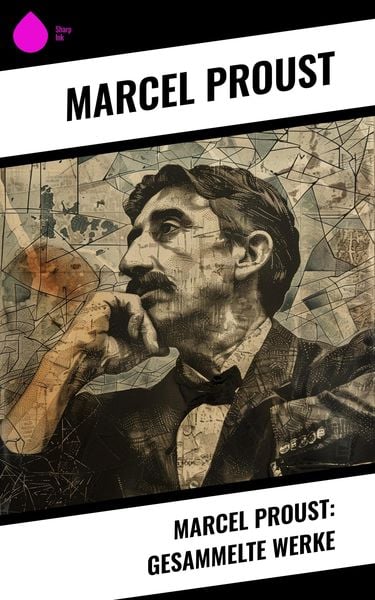 Produktbild: Marcel Proust: Gesammelte Werke
