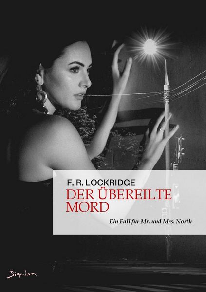 Produktbild: Der &Uuml;bereilte Mord - ein Fall f&uuml;r Mr. und Mrs. North