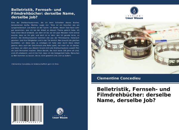 Belletristik, Fernseh- und Filmdrehbücher: derselbe Name, derselbe Job?, Taschenbuch von Clémentine Concédieu, Verlag Unser Wissen, 9786203605877