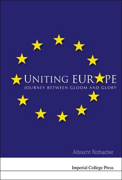 Produktbild: Uniting Europe: Journey Between Gloom and Glory
