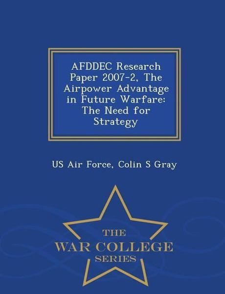 Produktbild: Afddec Research Paper 2007-2, the Airpower Advantage in Future Warfare