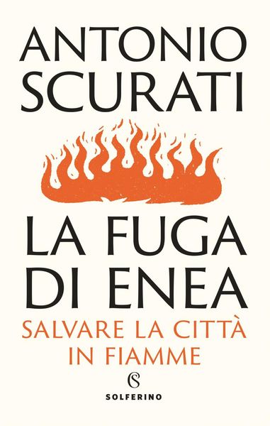Produktbild: La fuga di Enea. Salvare la citt&agrave; in fiamme