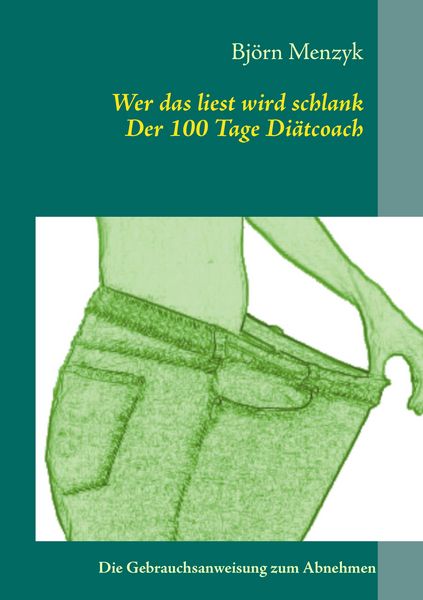 Produktbild: Wer das liest wird schlank - Der 100 Tage Di&auml;tcoach
