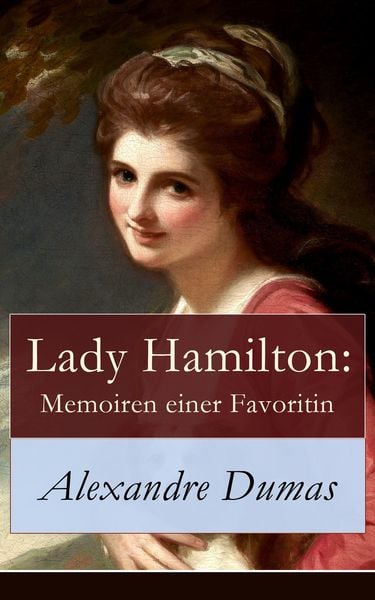 Produktbild: Lady Hamilton: Memoiren einer Favoritin