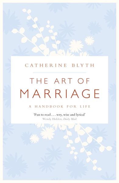 Produktbild: Blyth, C: The Art of Marriage
