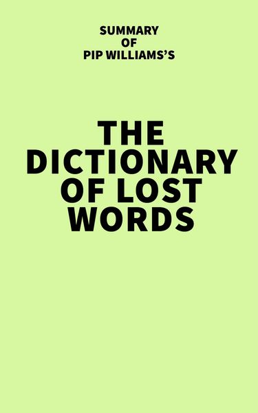 Produktbild: Summary of Pip Williams's The Dictionary of Lost Words
