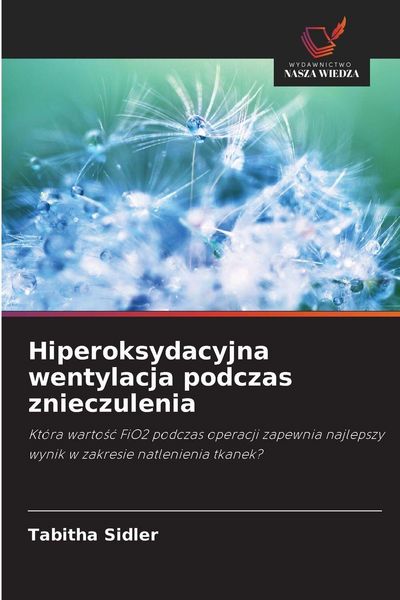 Produktbild: Hiperoksydacyjna wentylacja podczas znieczulenia