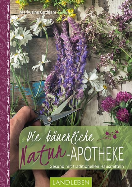 Produktbild: Die b&auml;uerliche Naturapotheke