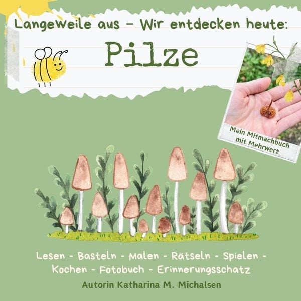 Mit-Mach-Buch : Langeweile aus - Wir erforschen heute:, Taschenbuch von Katharina Monika Michalsen, Tredition, 9783384249296