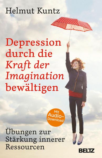 Produktbild: Depression durch die Kraft der Imagination bew&auml;ltigen