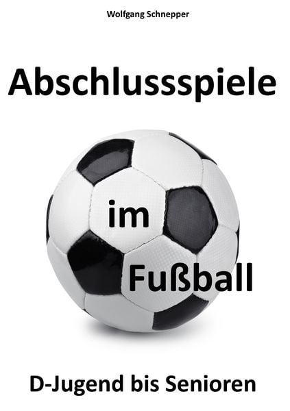 Produktbild: Abschlussspiele im Fu&szlig;ball