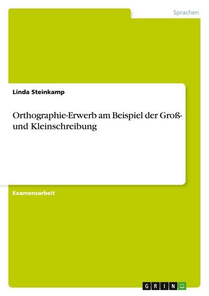 Produktbild: Orthographie-Erwerb am Beispiel der Gro&szlig;- und Kleinschreibung