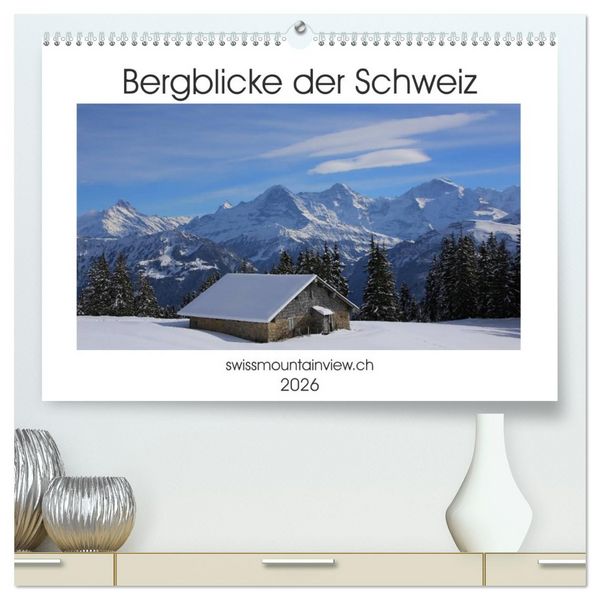 Produktbild: Bergblicke der Schweiz (hochwertiger Premium Wandkalender 2026 DIN A2 quer), Kunstdruck in Hochglanz