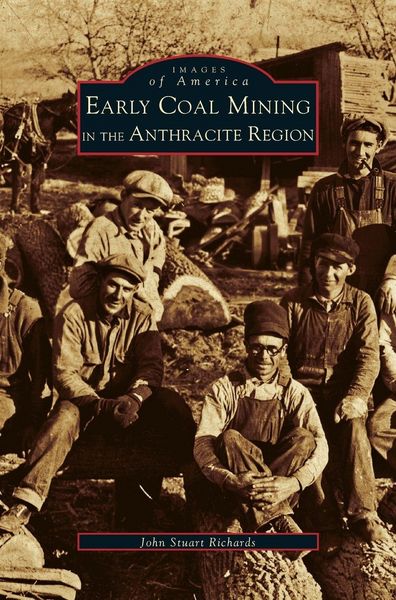 Produktbild: Early Coal Mining in the Anthracite Region