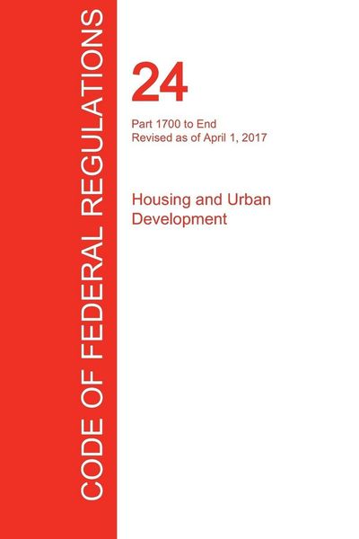 Produktbild: CFR 24, Part 1700 to End, Housing and Urban Development, April 01, 2017 (Volume 5 of 5)