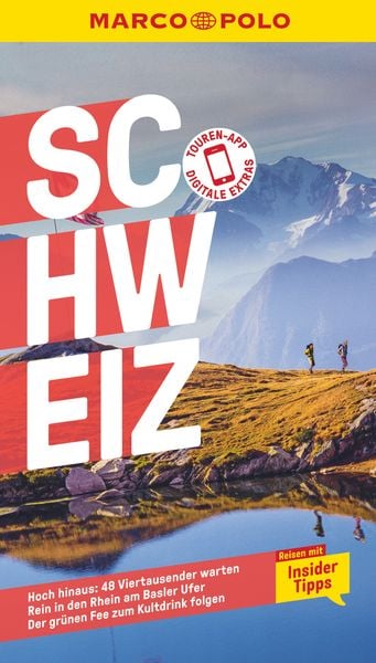 MARCO POLO Reiseführer Schweiz, Taschenbuch von Marc Engelhardt, MairDuMont