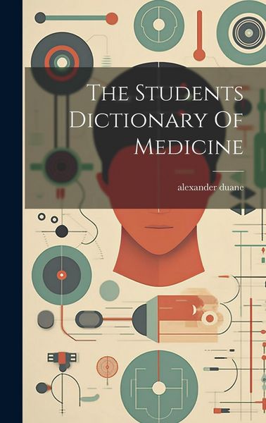 Produktbild: The Students Dictionary Of Medicine