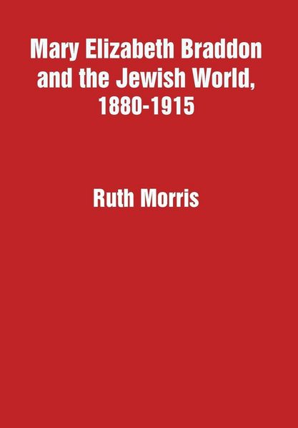 Produktbild: Mary Elizabeth Braddon and the Jewish World, 1880-1915