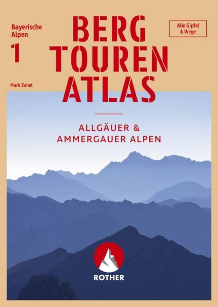 Produktbild: Bergtourenatlas Bayerische Alpen - Band 1: Allg&auml;uer & Ammergauer Alpen
