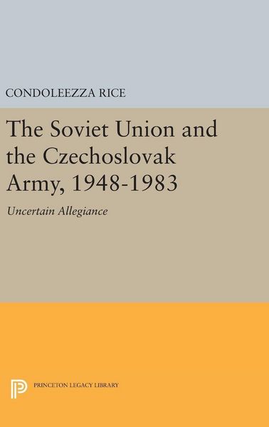 Produktbild: The Soviet Union and the Czechoslovak Army, 1948-1983