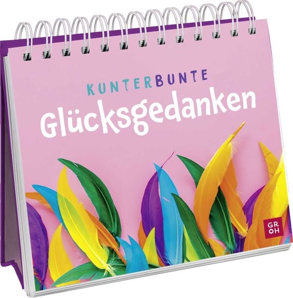 Produktbild: Kunterbunte Gl&uuml;cksgedanken