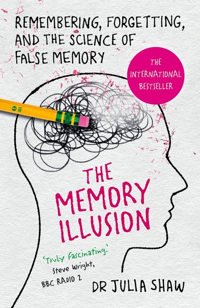 The Memory Illusion, Taschenbuch von Julia Shaw, Vermilion, 978-1-84794-761-1