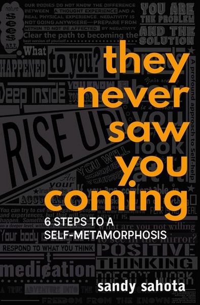 Produktbild: They Never Saw You Coming: 6 Steps to a Self-Metamorphosis