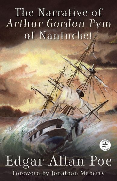 Produktbild: The Narrative of Arthur Gordon Pym of Nantucket