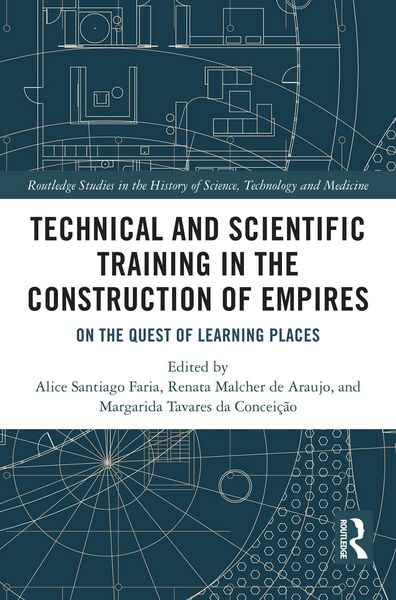 Produktbild: Technical and Scientific Training in the Construction of Empires
