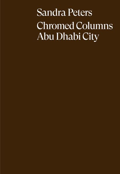 Produktbild: Sandra Peters. Chromed Columns Abu Dhabi