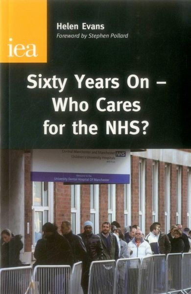 Produktbild: Evans, H: Sixty Years On--Who Cares for the Nhs?